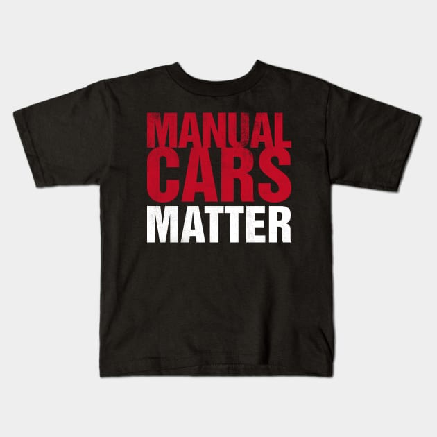Manual Cars Matter Kids T-Shirt by cowyark rubbark